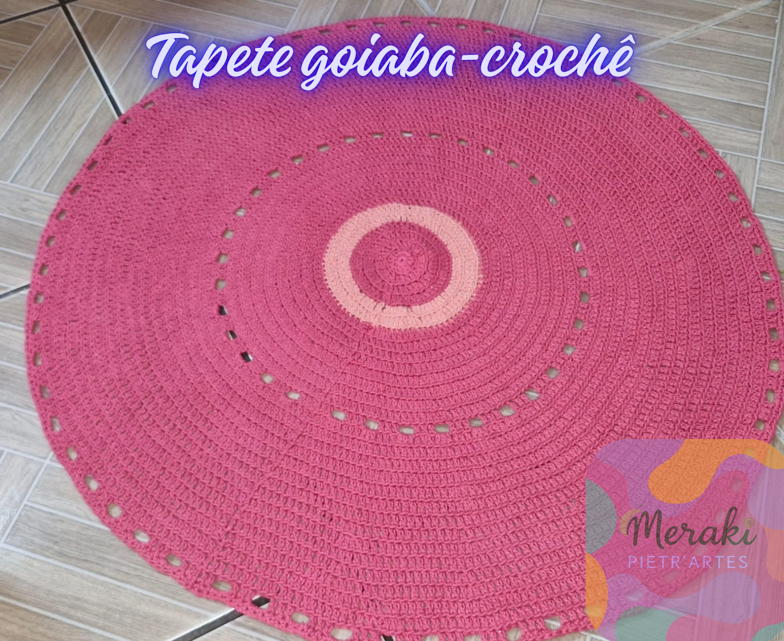 tapete goiaba crochê 76cm 622 gramas